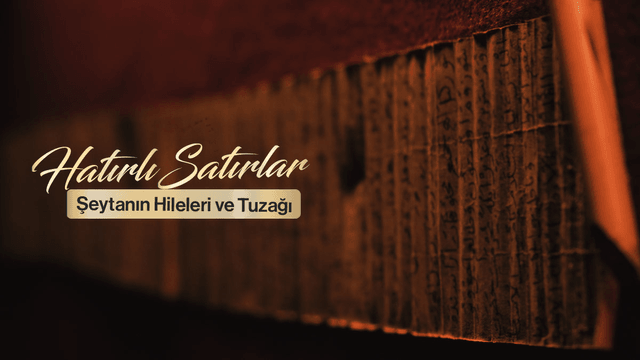 Şeytanın Hileleri ve Tuzağı