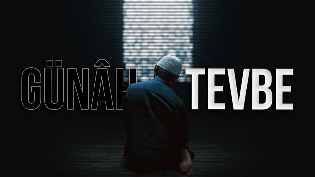 Günâh & Tevbe